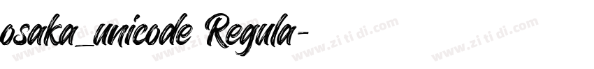 osaka_unicode Regula字体转换